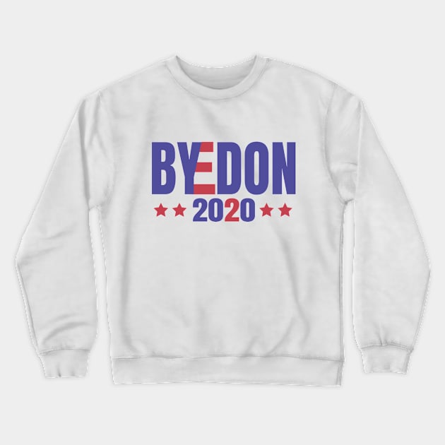 ByeDon 2020, Joe Biden 2020, Biden 2020 For President, Vote Joe Biden Crewneck Sweatshirt by NooHringShop